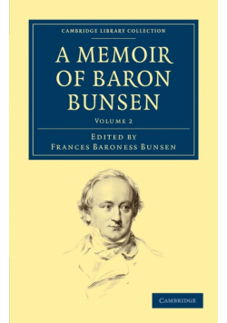 A Memoir of Baron Bunsen - Volume 2