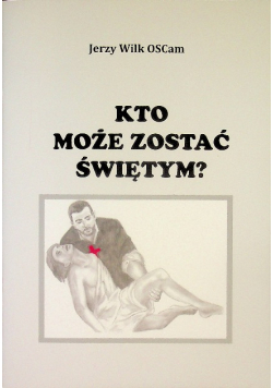 Kto może zostać świętym