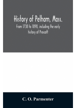 History of Pelham, Mass.