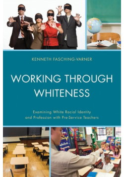 Working through Whiteness