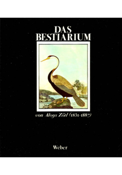 Das bestiarium von Aloys Zotl