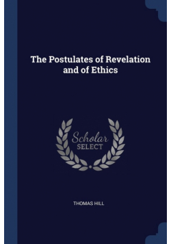 The Postulates of Revelation and of Ethics