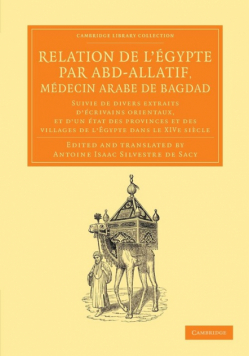 Relation de L'Egypte Par Abd-Allatif, Medecin Arabe de Bagdad