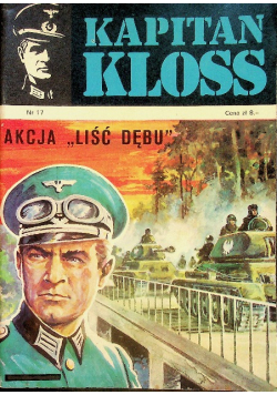 Kapitan Kloss nr 17 Akcja Liść Dębu