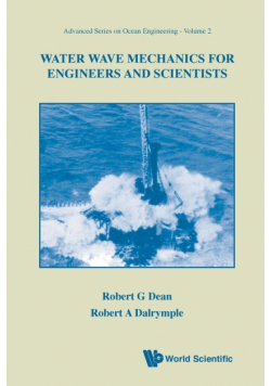 Water Wave Mechanics For Engineers And Scientists