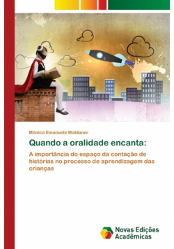Quando a oralidade encanta