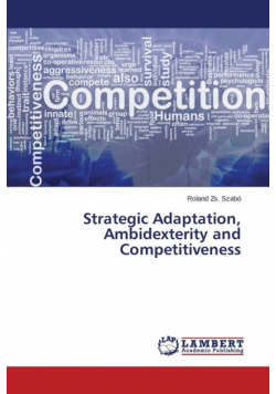 Strategic Adaptation, Ambidexterity and Competitiveness
