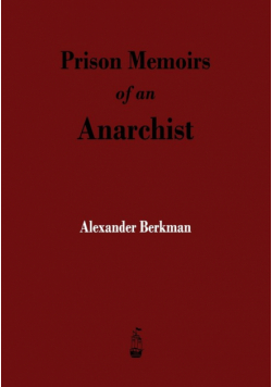 Prison Memoirs of an Anarchist