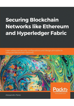 Securing Blockchain Networks like Ethereum and Hyperledger Fabric