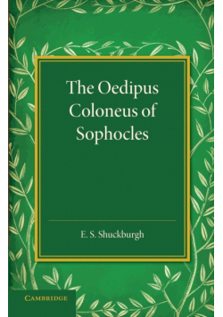 The Oedipus Coloneus of Sophocles