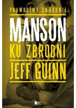 Manson. Ku zbrodni