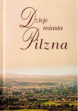 Dzieje miasta Pilzna