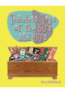 Timeless Toys of the 50s and 60s