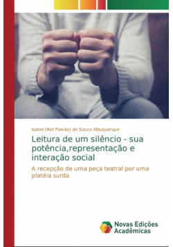 Leitura de um silêncio - sua potência,representação e interação social