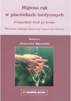 Higiena rąk w placówkach medycznych