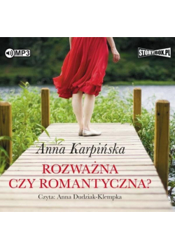 Rozważna czy romantyczna? Audiobook