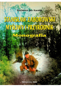 Stanisław Zaborowski myśliwy i przyrodnik