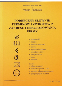 Podręczny słownik terminów i zwrotów  z zakresu funkcjonowania firmy