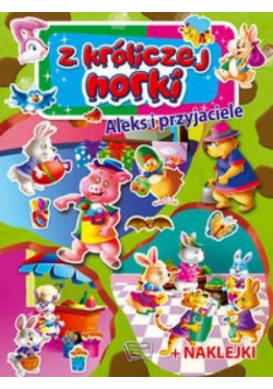 Z króliczej norki. Aleks i przyjaciele