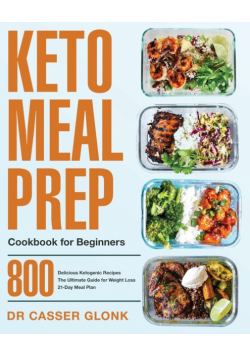 Keto Meal Prep Cookbook for Beginners