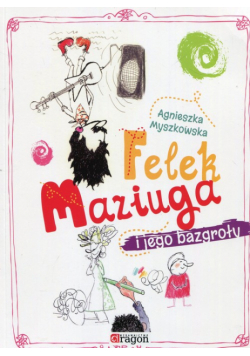 Felek Maziuga i jego bazgroły