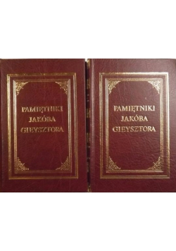 Pamiętniki Jakóba Gieysztora Tom I i II