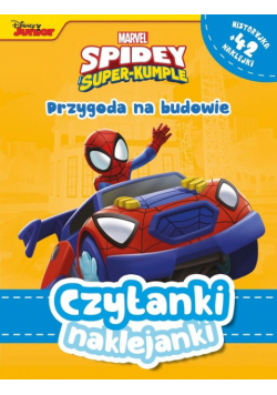Czytanki naklejanki Przygoda na budowie Marvel Spidey Super-kumple
