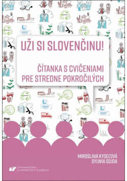 Uzi si slovencinu! Citanka s cviceniami pre..