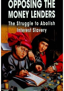 Opposing The Money Lenders