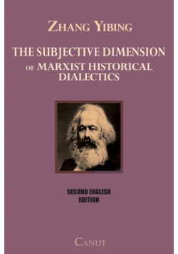 The Subjective Dimension of Marxist Historical Dialectics