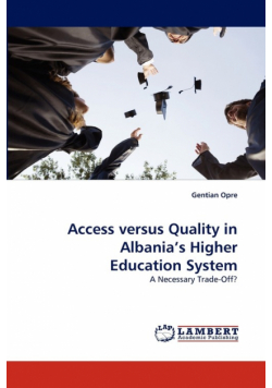 Access versus Quality in Albania's Higher Education System