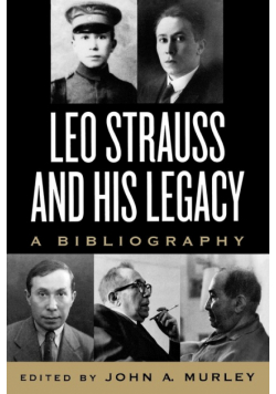 Leo Strauss and His Legacy