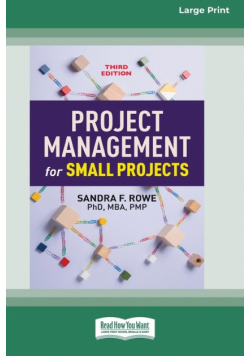Project Management for Small Projects, Third Edition