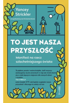 To jest nasza przyszłość
