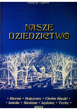 Nasze dziedzictwo