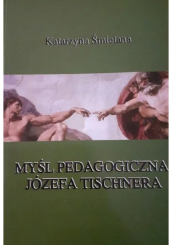 Myśl pedagogiczna Józefa Tischnera