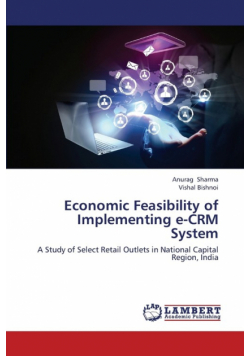 Economic Feasibility of Implementing E-Crm System