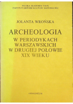 Archeologia w periodykach warszawskich XIX