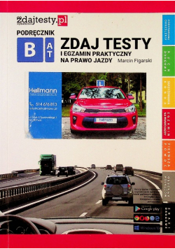 Zdaj testy i egzamin praktyczny na prawo jazdy