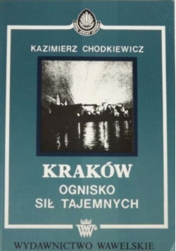 Kraków Ognisko sił tajemnych