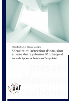 Sécurité et détection d'intrusion à base des systèmes multiagent