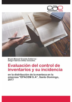 Evaluación del control de inventarios y su incidencia
