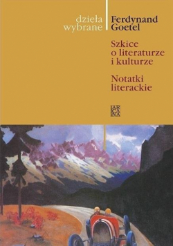 Dzieła wybrane T.9 Szkice o literaturze i..