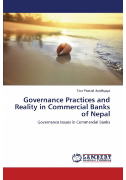 Governance Practices and Reality in Commercial Banks of Nepal