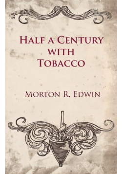 Half a Century With Tobacco