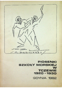 Piosenki Szkoły Morskiej w Tczewie 1920 - 1930