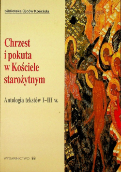 Chrzest i pokuta w Kościele starożytnym