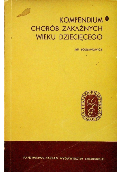 Kompendium chorób zakaźnych wieku dziecięcego