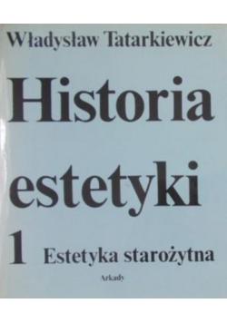 Historia estetyki tom 1