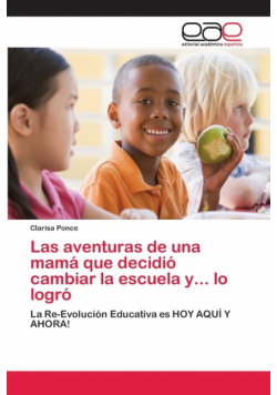 Las aventuras de una mamá que decidió cambiar la escuela y... lo logró